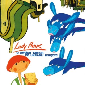 LADY PANK - O DWÓCH TAKICH, CO UKRADLI KSIĘŻYC
