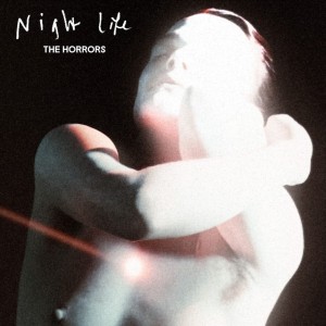 HORRORS, THE - NIGHT LIFE