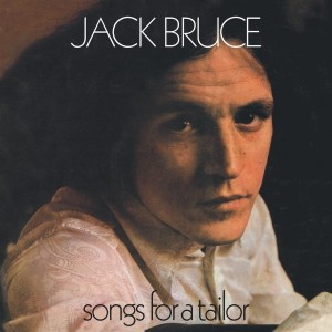 BRUCE, JACK - SONGS FOR A TAILOR (EXPANDED DELUXE EDITION)