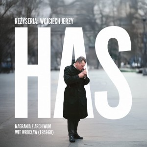 VARIOUS - REŻYSERIA: WOJCIECH HAS. NAGRANIA Z ARCHIWUM WFF WROCŁAW (1959-68)