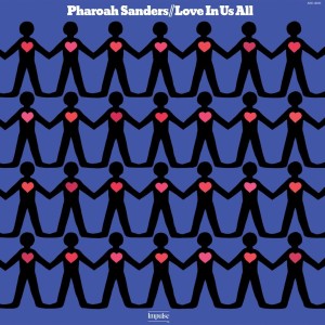 SANDERS, PHAROAH - LOVE IN US ALL (VERVE BY REQUEST)