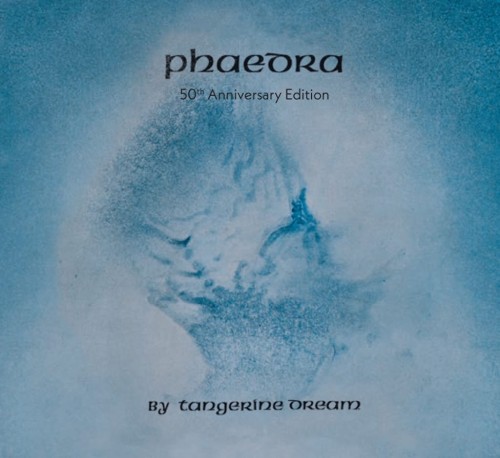 TANGERINE DREAM - PHAEDRA (50TH ANNIV. EDITION)
