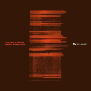 ALMEIDA, GONCALO & ZUYDERVELT, RUTGER - EVENTUAL