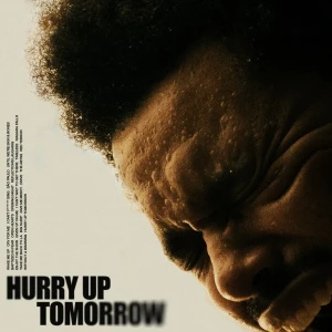 WEEKND - HURRY UP TOMORROW (COMPLETE EDITION)