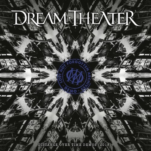 DREAM THEATER - LOST NOT FORGOTTEN ARCHIVES: DISTANCE OVER TIME DEMOS