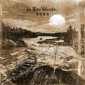 IN THE WOODS... - OTRA
