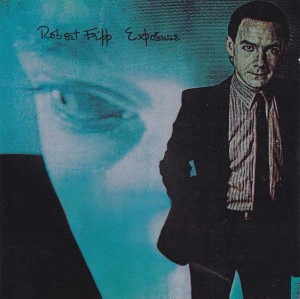 FRIPP, ROBERT  - EXPOSURE (REMASTER) 