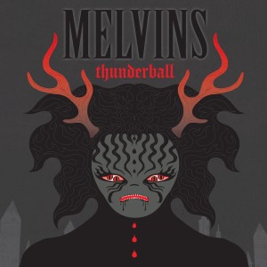 MELVINS - THUNDERBALL