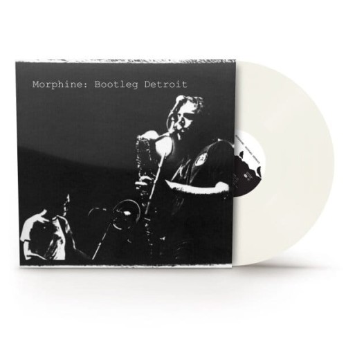 MORPHINE - BOOTLEG DETROIT (WHITE VINYL RSD 2025)