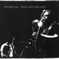 MORPHINE - BOOTLEG DETROIT (WHITE VINYL RSD 2025)