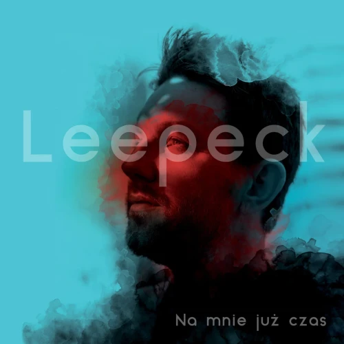 LEEPECK - NA MNIE JUŻ CZAS