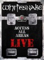 WHITESNAKE - ACCESS ALL AREAS: LIVE