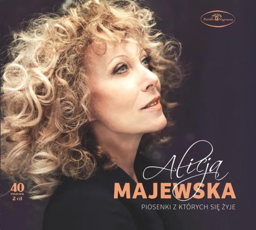 MAJEWSKA, ALICJA - PIOSENKI, Z KTÓRYCH SIĘ ŻYJE