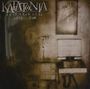 KATATONIA - LAST FAIR DEAL GONE DOWN