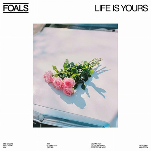 FOALS - LIFE IS YOURS (WHITE VINYL)