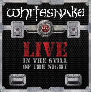 WHITESNAKE - LIVE... IN THE STILL OF THE NIGHT
