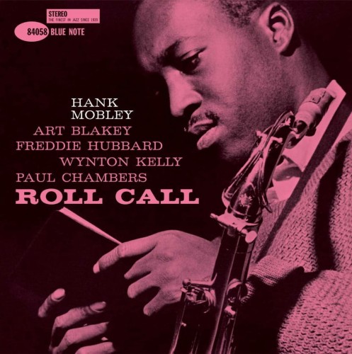 MOBLEY, HANK - ROLL CALL (BLUE NOTE CLASSIC)