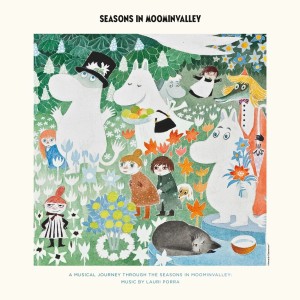 PORRA, LAURI & MUMINTROLLEN - SEASONS IN MOOMINVALLEY