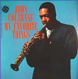 COLTRANE, JOHN - MY FAVORITE THINGS