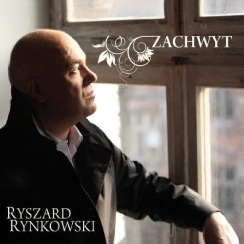 RYNKOWSKI RYSZARD - ZACHWYT