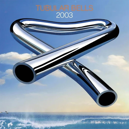 OLDFIELD, MIKE - TUBULAR BELLS 2003