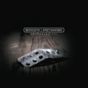 BOŃCZYK / KRZYWAŃSKI - DEPRESJONIŚCI
