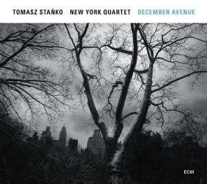 STAŃKO, TOMASZ NEW YORK QUARTET - DECEMBER AVENUE