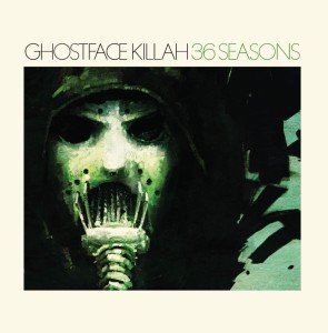 GHOSTFACE KILLAH - 36 SEASONS (10TH ANNIV. EDITION)