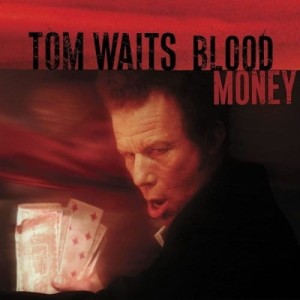 WAITS, TOM - BLOOD MONEY (ANNIV. COLORED VINYL)