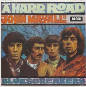 MAYALL, JOHN & THE BLUESBREAKERS - A HARD ROAD