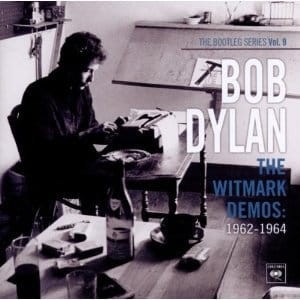 DYLAN, BOB - THE WITMARK DEMOS: 1962-1964 (THE BOOTLEG SERIES VOL. 9)