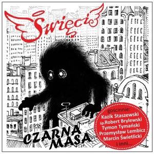 ŚWIĘCI - CZARNA MASA