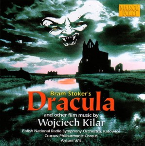 KILAR, WOJCIECH - BRAM STOCKER'S DRACULA AND OTHER FILM MUSIC
