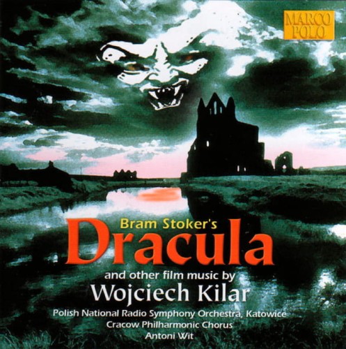 KILAR, WOJCIECH - BRAM STOCKER'S DRACULA AND OTHER FILM MUSIC