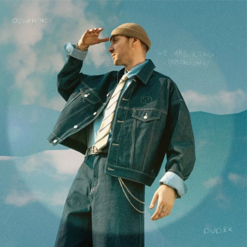 DUDEK, DOMINIK - WE ARE YOUNG (BUT ONLY ONCE)