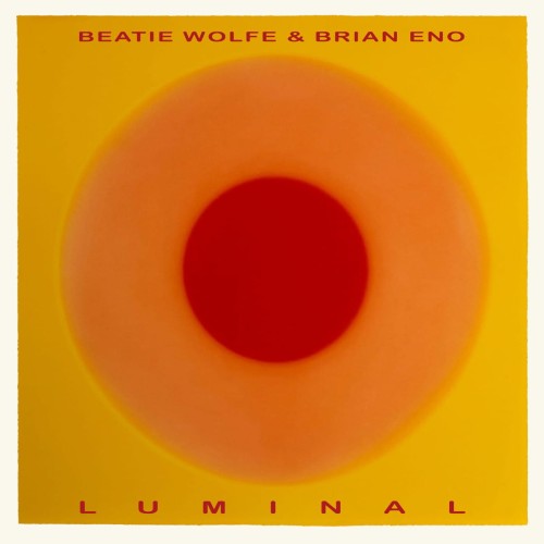 ENO, BRIAN / BEATIE WOLFE - LUMINAL