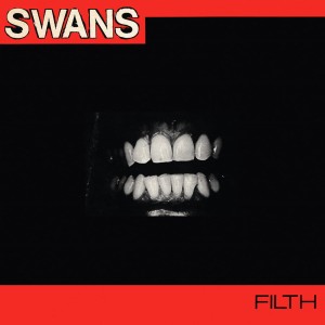 SWANS - FILTH