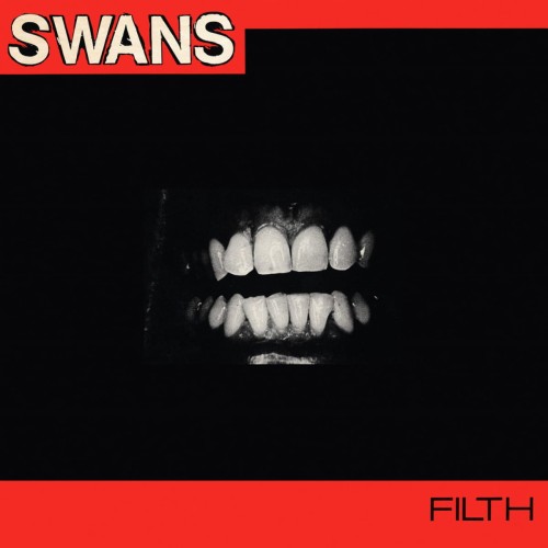 SWANS - FILTH