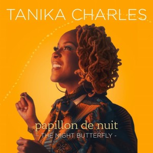 CHARLES, TANIKA - PAPILLON DE NUIT: THE NIGHT BUTTERFLY