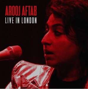 AFTAB, AROOJ - LIVE IN LONDON