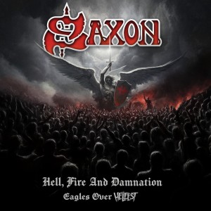 SAXON - HELL, FIRE AND DAMNATION - EAGLES OVER HELLFEST