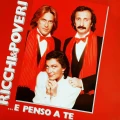 RICCHI E POVERI - ...E PENSO A TE