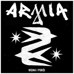 ARMIA - WOJNA I POKÓJ