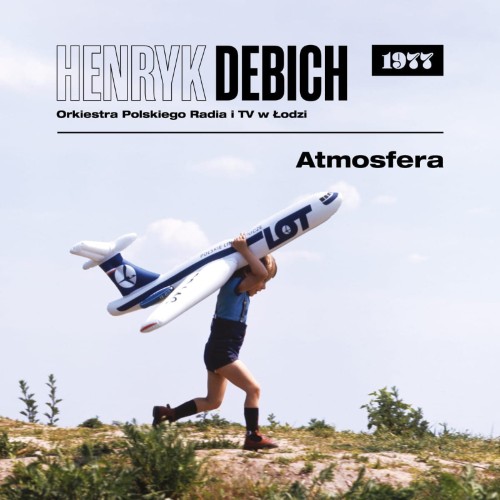 DEBICH, HENRYK / ORKIESTRA PRITV ŁÓDŹ - ATMOSFERA