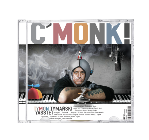 TYMAŃSKI, TYMON YASSTET - C'MONK!