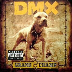 DMX - GRAND CHAMP
