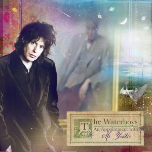 WATERBOYS, THE - AN APPOINTMENT WITH MR YEATS (EXPANDED REISSUE)