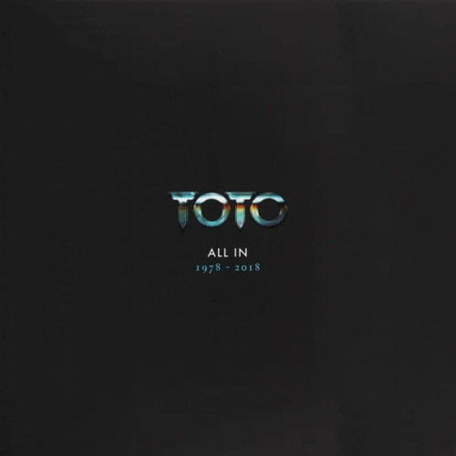 TOTO - ALL IN. 1978 - 2018