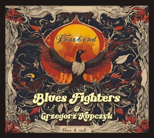 BLUES FIGHTERS & GRZEGORZ KUPCZYK - FIREBIRD