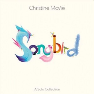 MCVIE, CHRISTINE - SONGBIRD (A SOLO COLLECTION)